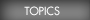 Topics